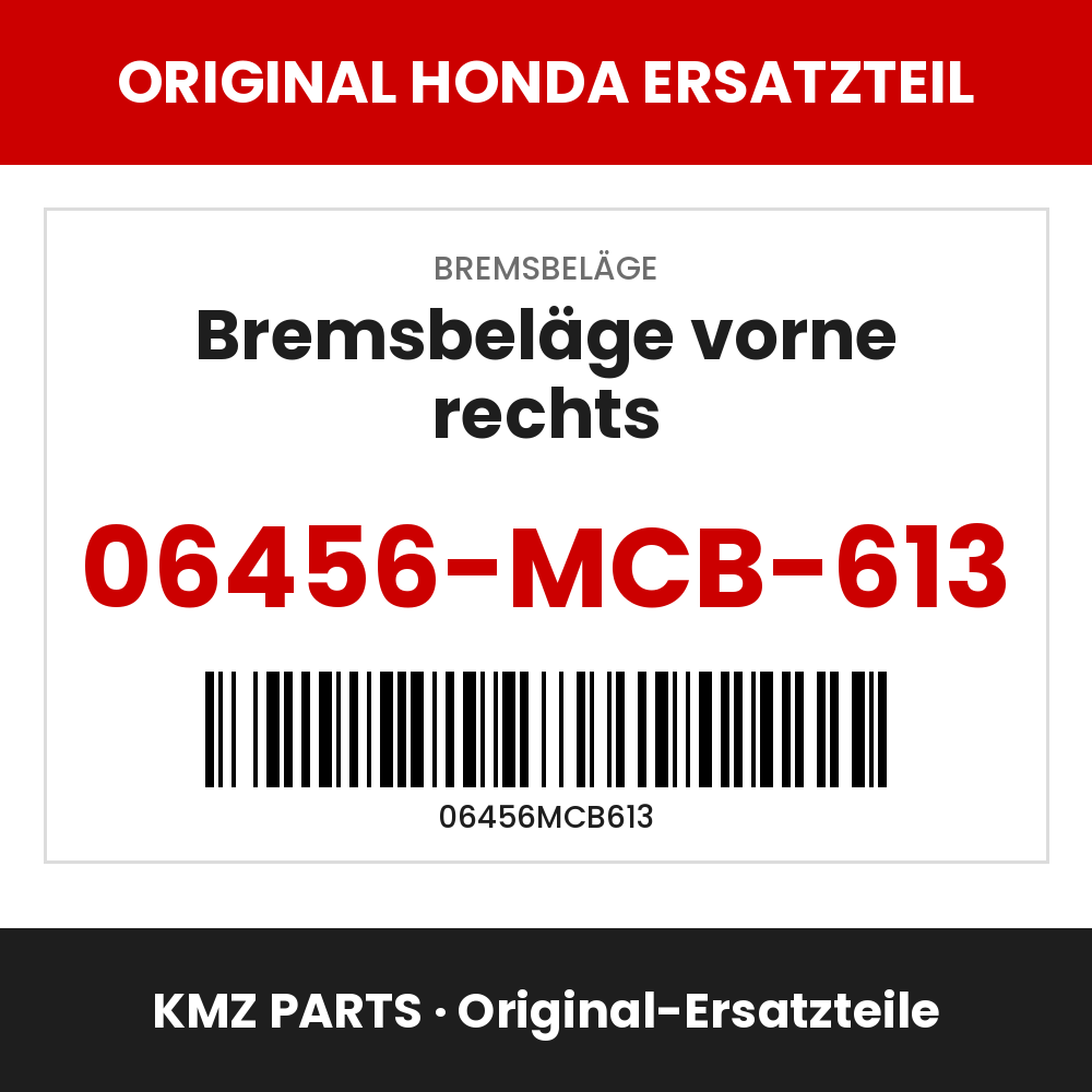 Honda Original Bremsbeläge vorne rechts 06456-MCB-613