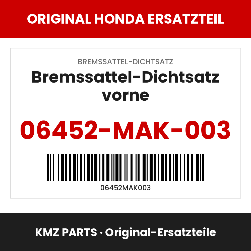Honda Original Bremssattel-Dichtsatz vorne 06452-MAK-003