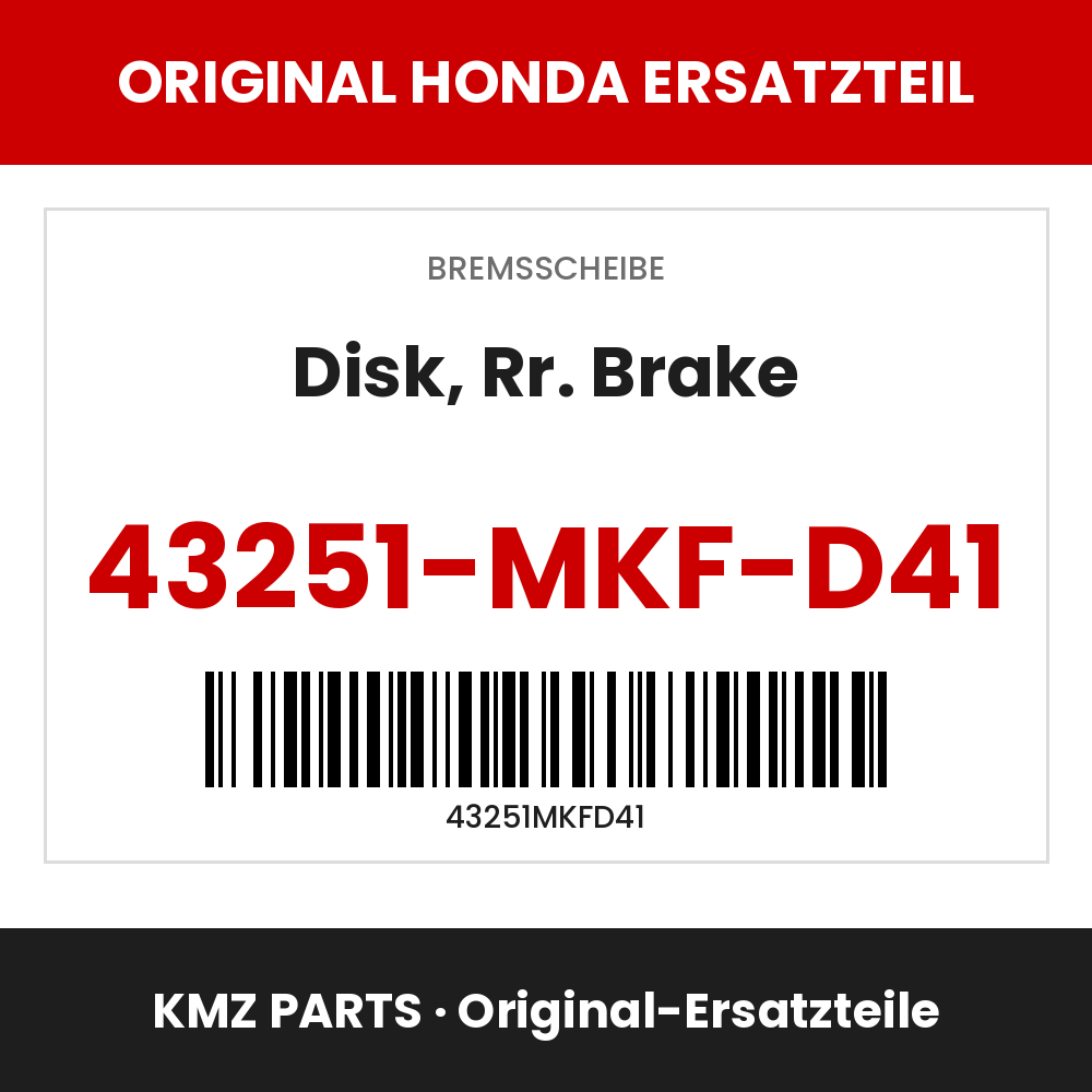 Honda Original Disk, Rr. Brake 43251-MKF-D41