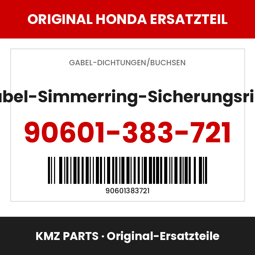 Honda Original Gabel-Simmerring-Sicherungsring 90601-383-721