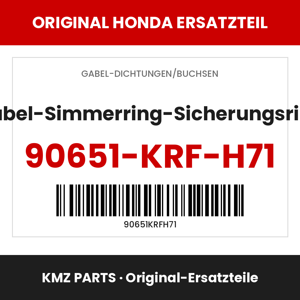 Honda Original Gabel-Simmerring-Sicherungsring 90651-KRF-H71