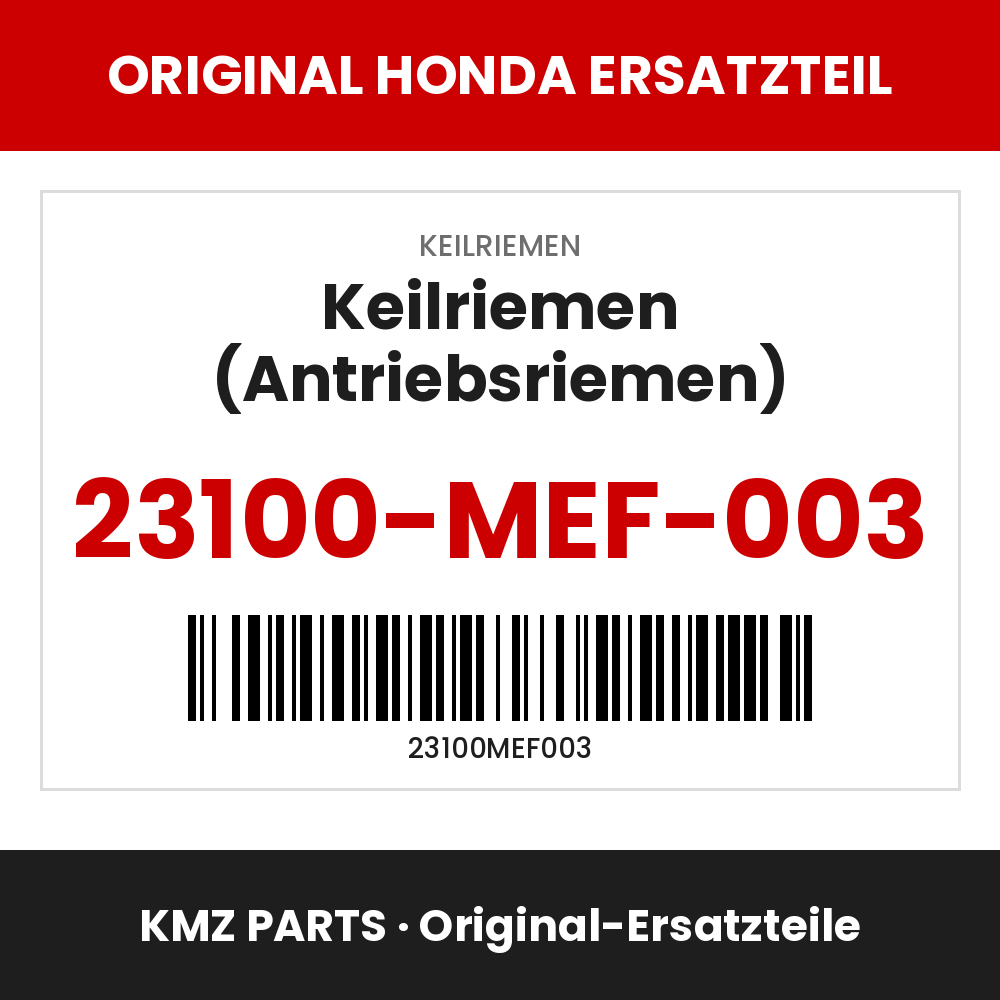 Honda Original Keilriemen (Antriebsriemen) 23100-MEF-003