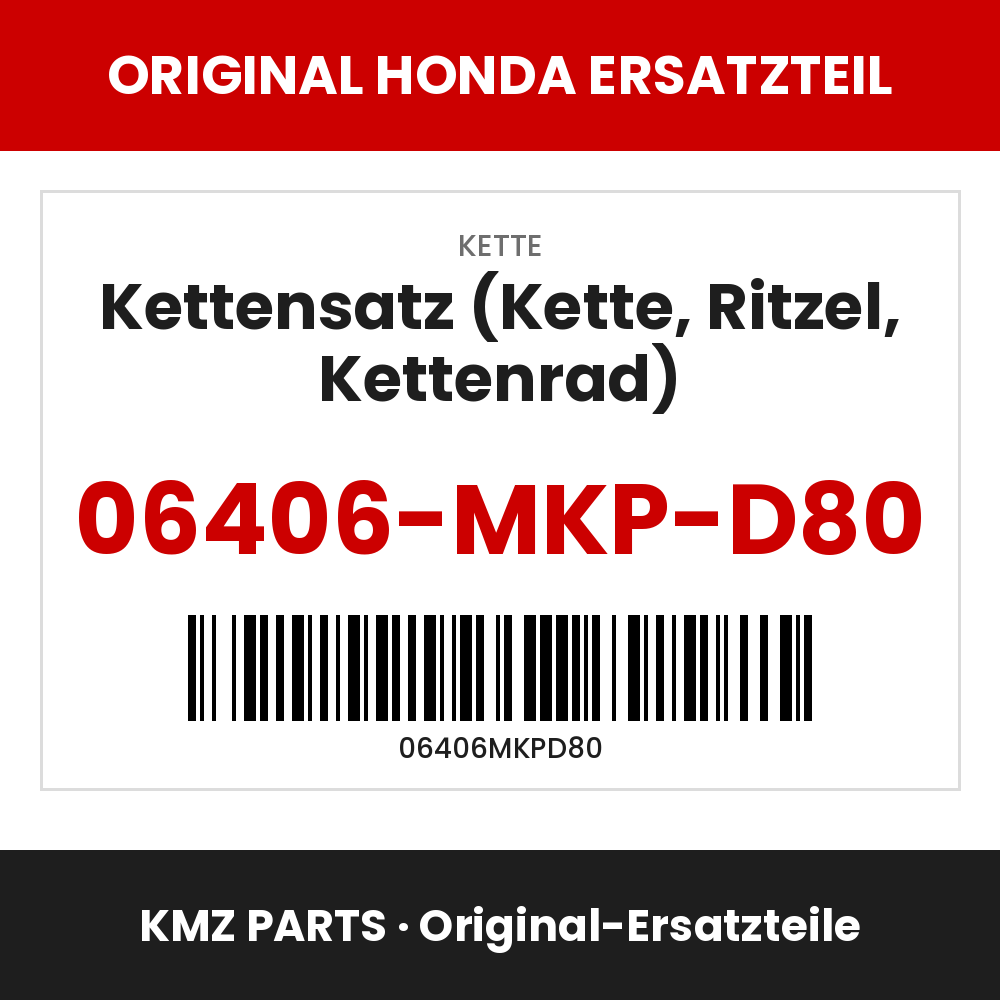 Honda Original Kettensatz (Kette, Ritzel, Kettenrad) 06406-MKP-D80