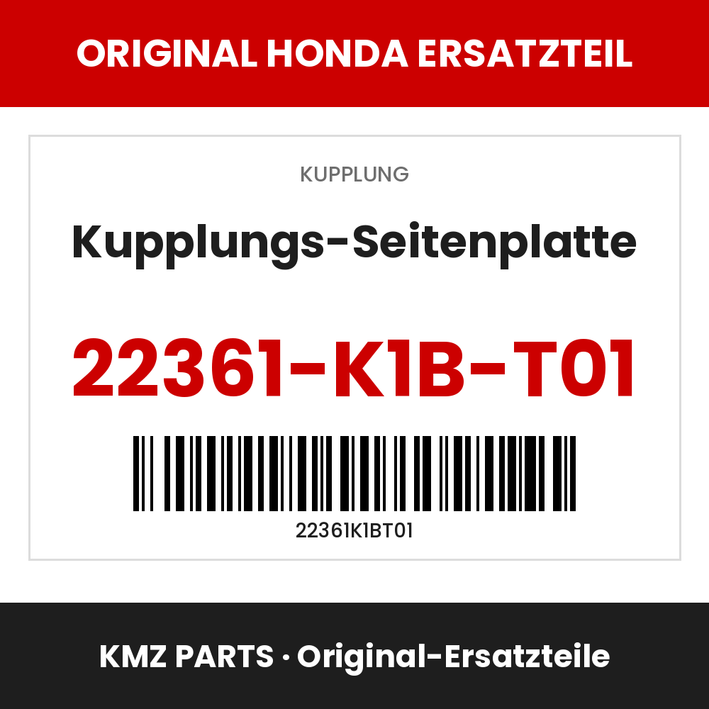 Honda Original Kupplungs-Seitenplatte 22361-K1B-T01