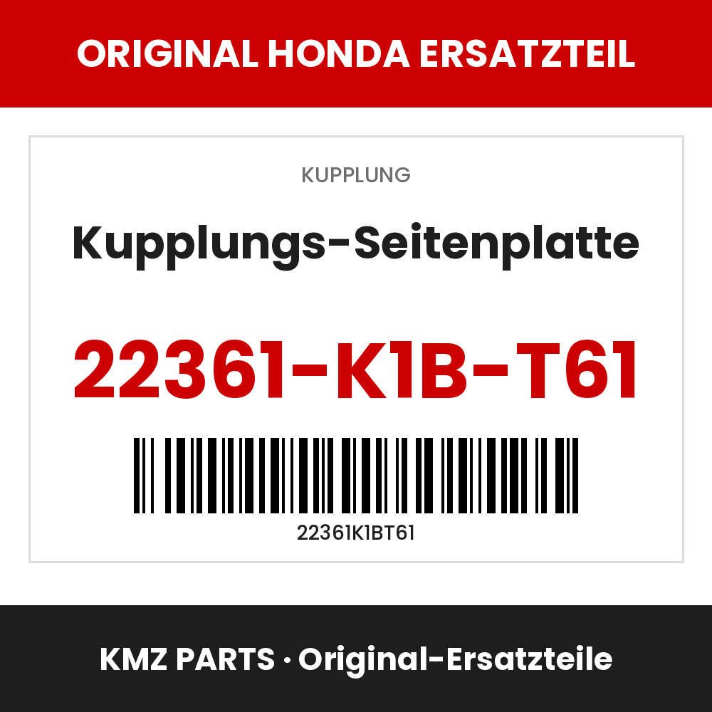 Honda Original Kupplungs-Seitenplatte 22361-K1B-T61