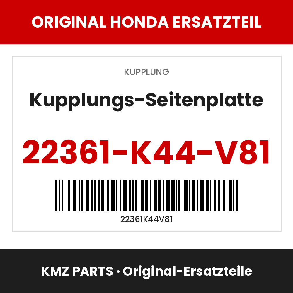 Honda Original Kupplungs-Seitenplatte 22361-K44-V81