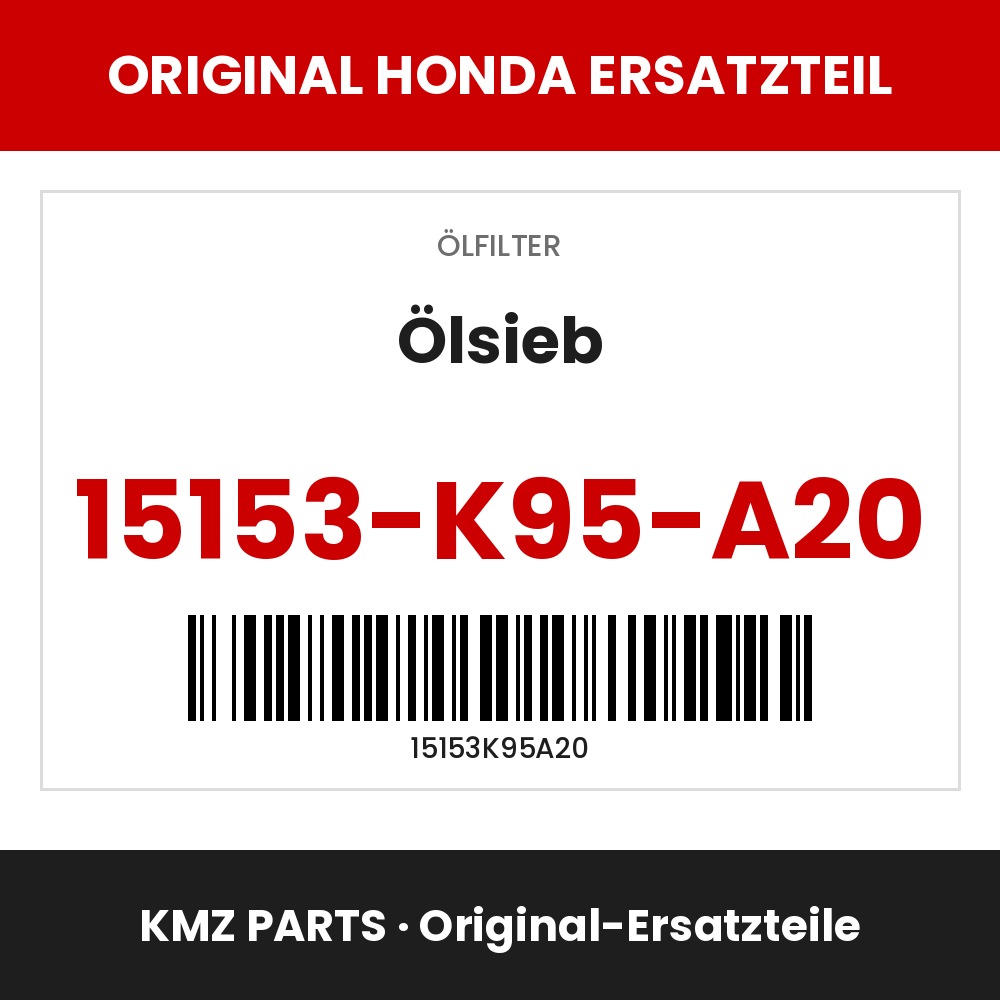 Honda Original Ölsieb 15153-K95-A20