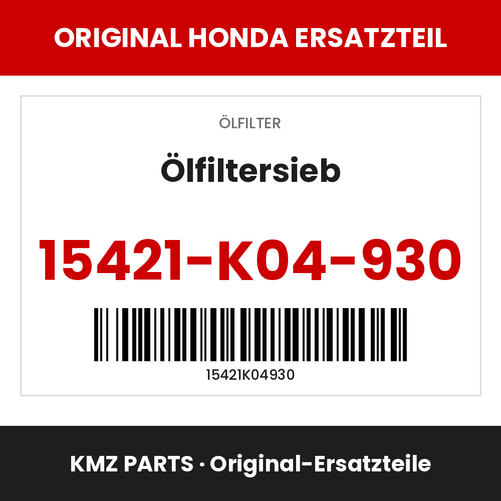 Honda Original Ölfiltersieb 15421-K04-930