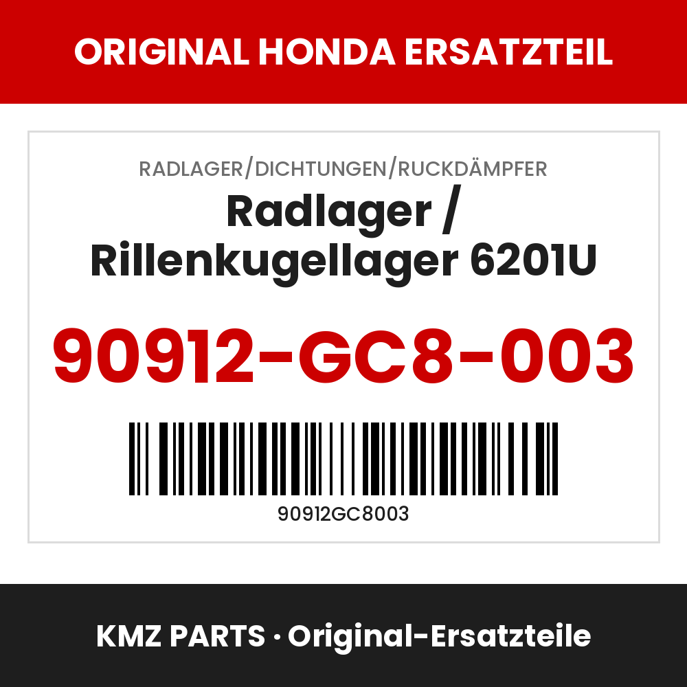 Honda Original Radlager / Rillenkugellager 6201U 90912-GC8-003