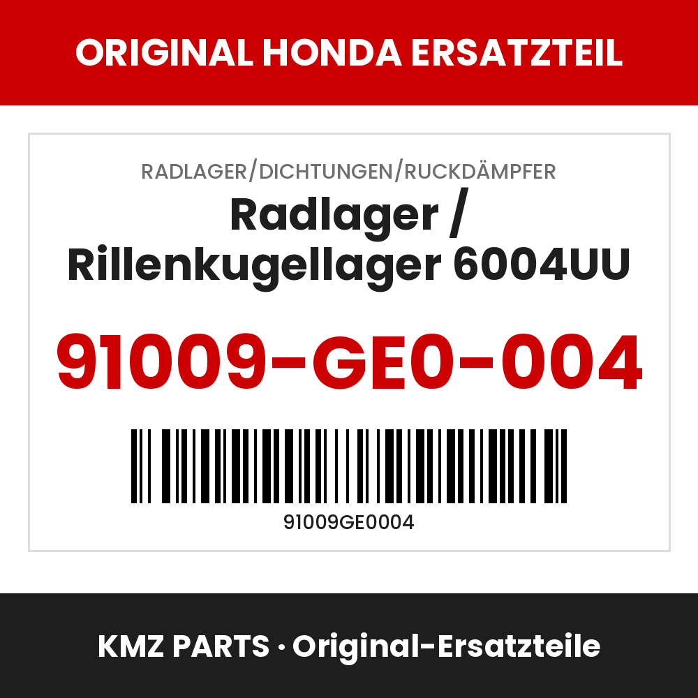 Honda Original Radlager / Rillenkugellager 6004UU 91009-GE0-004