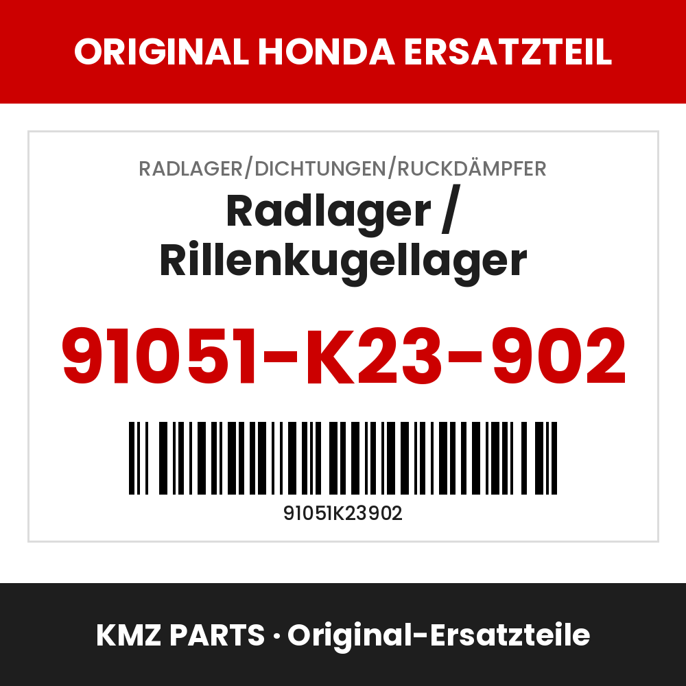 Honda Original Radlager / Rillenkugellager 91051-K23-902
