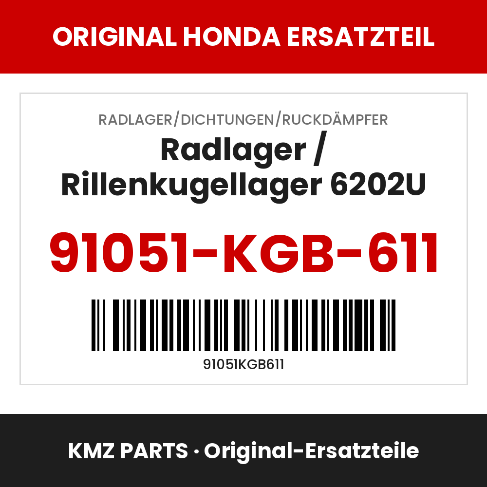 Honda Original Radlager / Rillenkugellager 6202U 91051-KGB-611