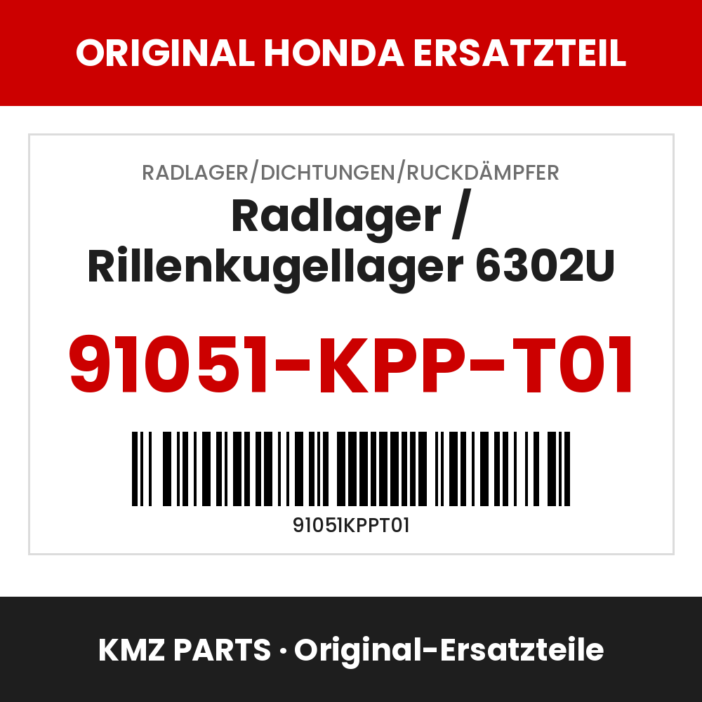 Honda Original Radlager / Rillenkugellager 6302U 91051-KPP-T01