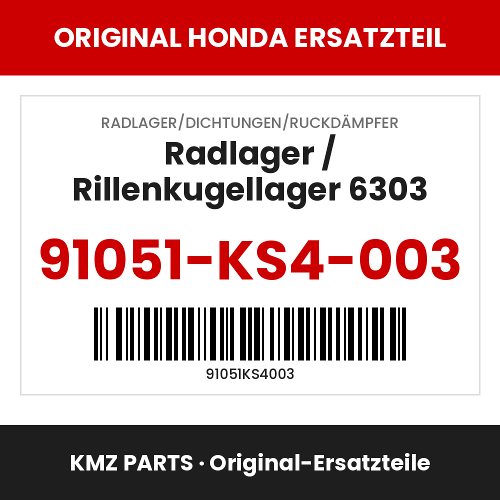 Honda Original Radlager / Rillenkugellager 6303 91051-KS4-003