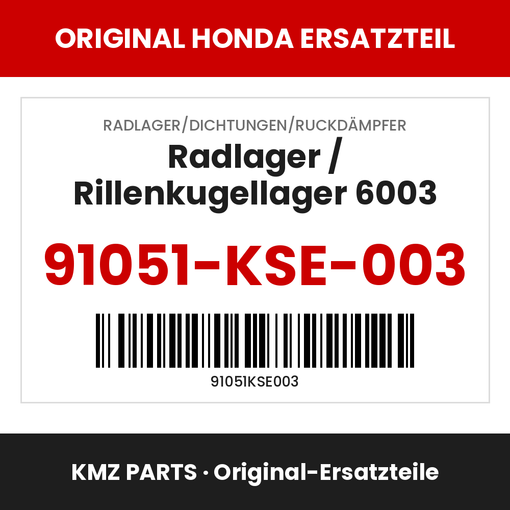 Honda Original Radlager / Rillenkugellager 6003 91051-KSE-003