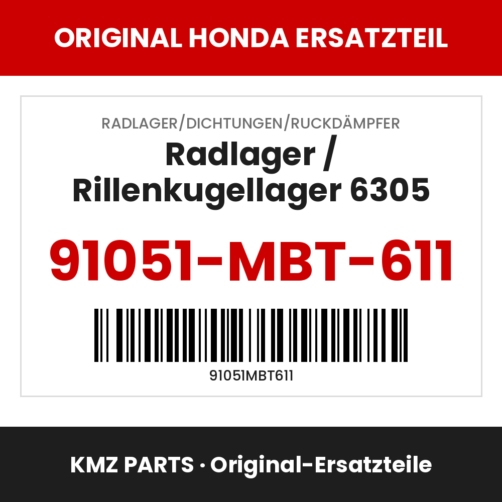 Honda Original Radlager / Rillenkugellager 6305 91051-MBT-611