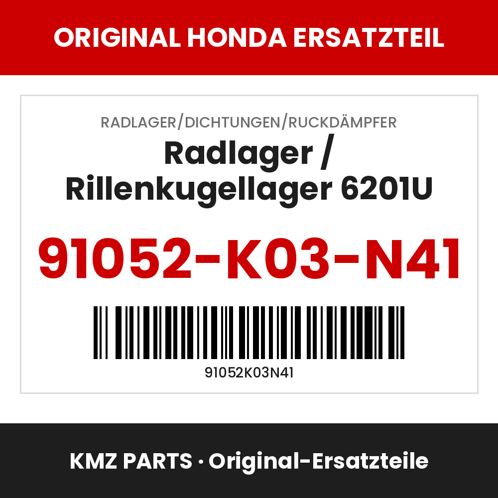 Honda Original Radlager / Rillenkugellager 6201U 91052-K03-N41