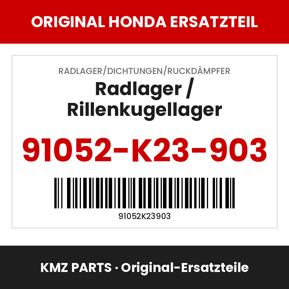 Honda Original Radlager / Rillenkugellager 91052-K23-903