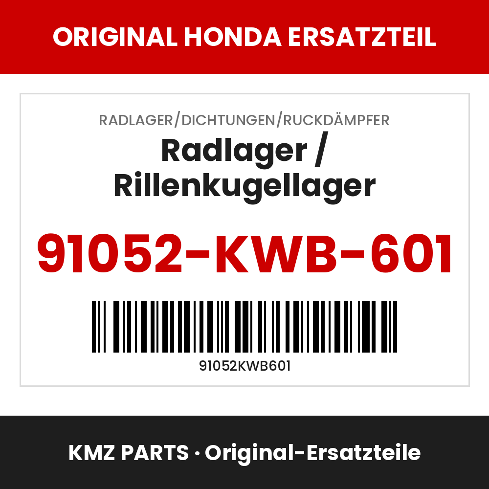 Honda Original Radlager / Rillenkugellager 91052-KWB-601