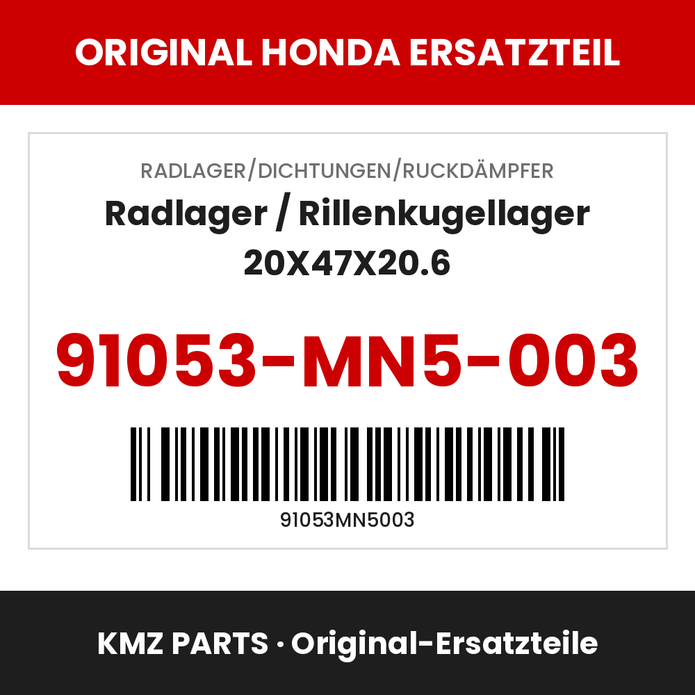 Honda Original Radlager / Rillenkugellager 20X47X20.6 91053-MN5-003