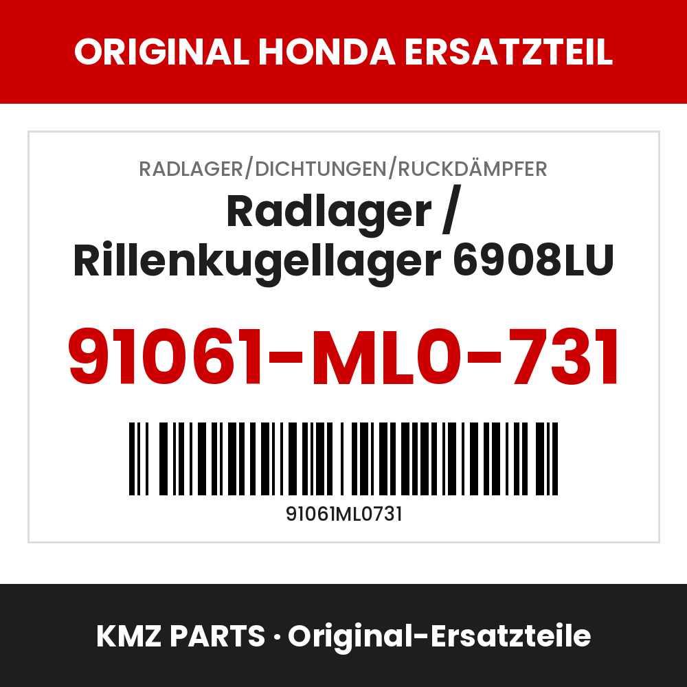 Honda Original Radlager / Rillenkugellager 6908LU 91061-ML0-731
