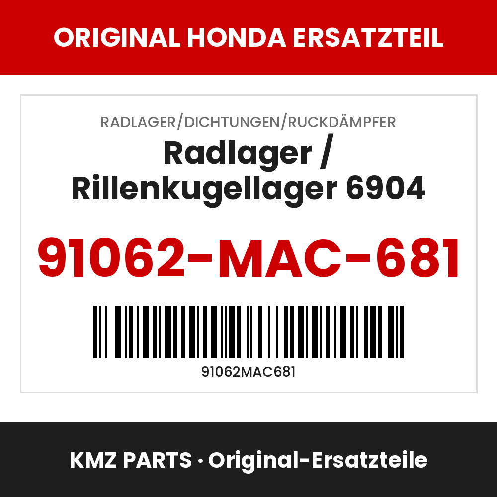 Honda Original Radlager / Rillenkugellager 6904 91062-MAC-681