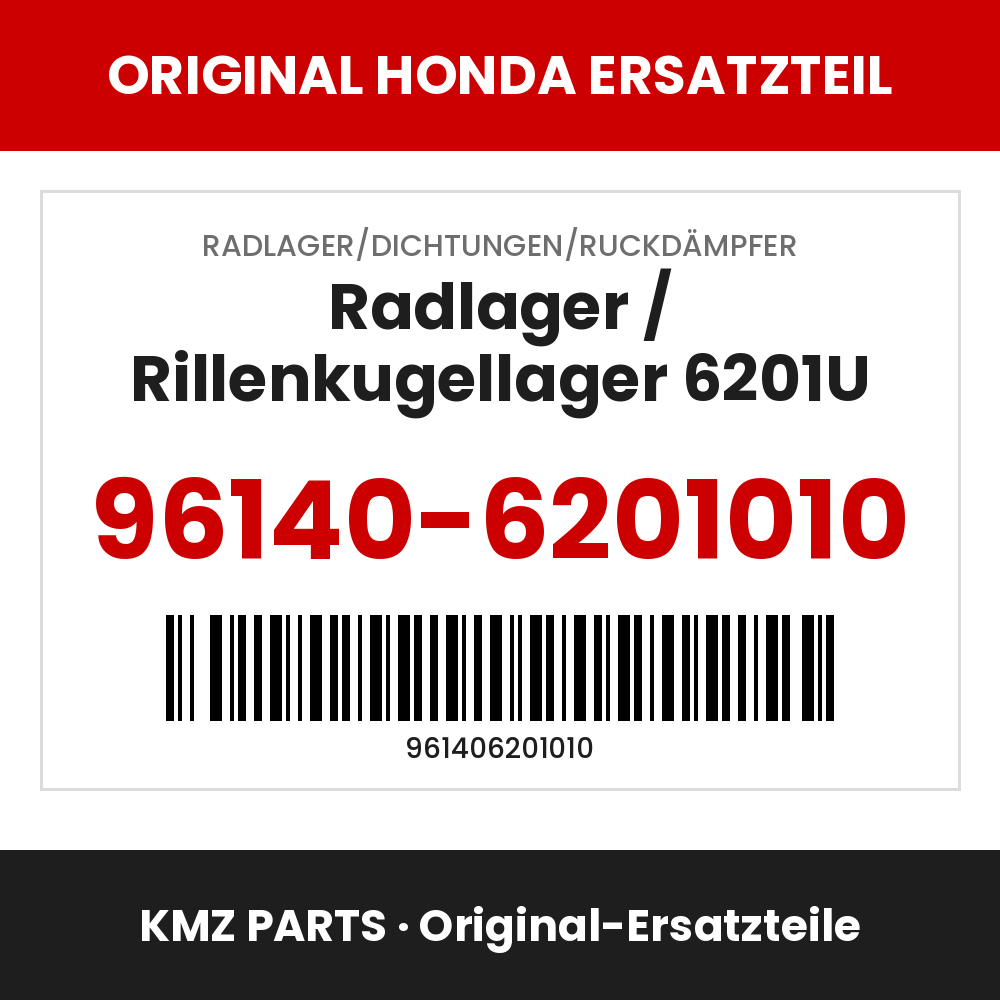 Honda Original Radlager / Rillenkugellager 6201U 96140-6201010