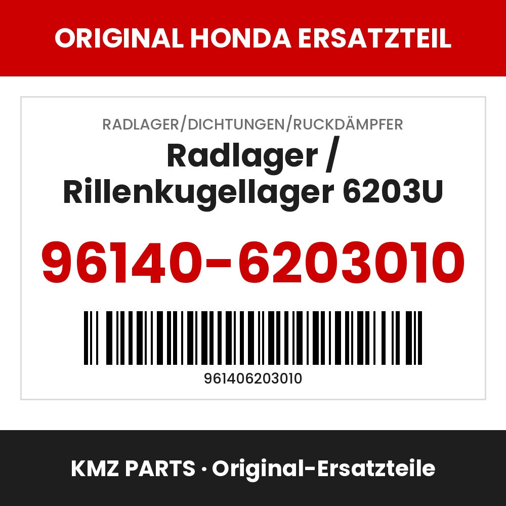 Honda Original Radlager / Rillenkugellager 6203U 96140-6203010