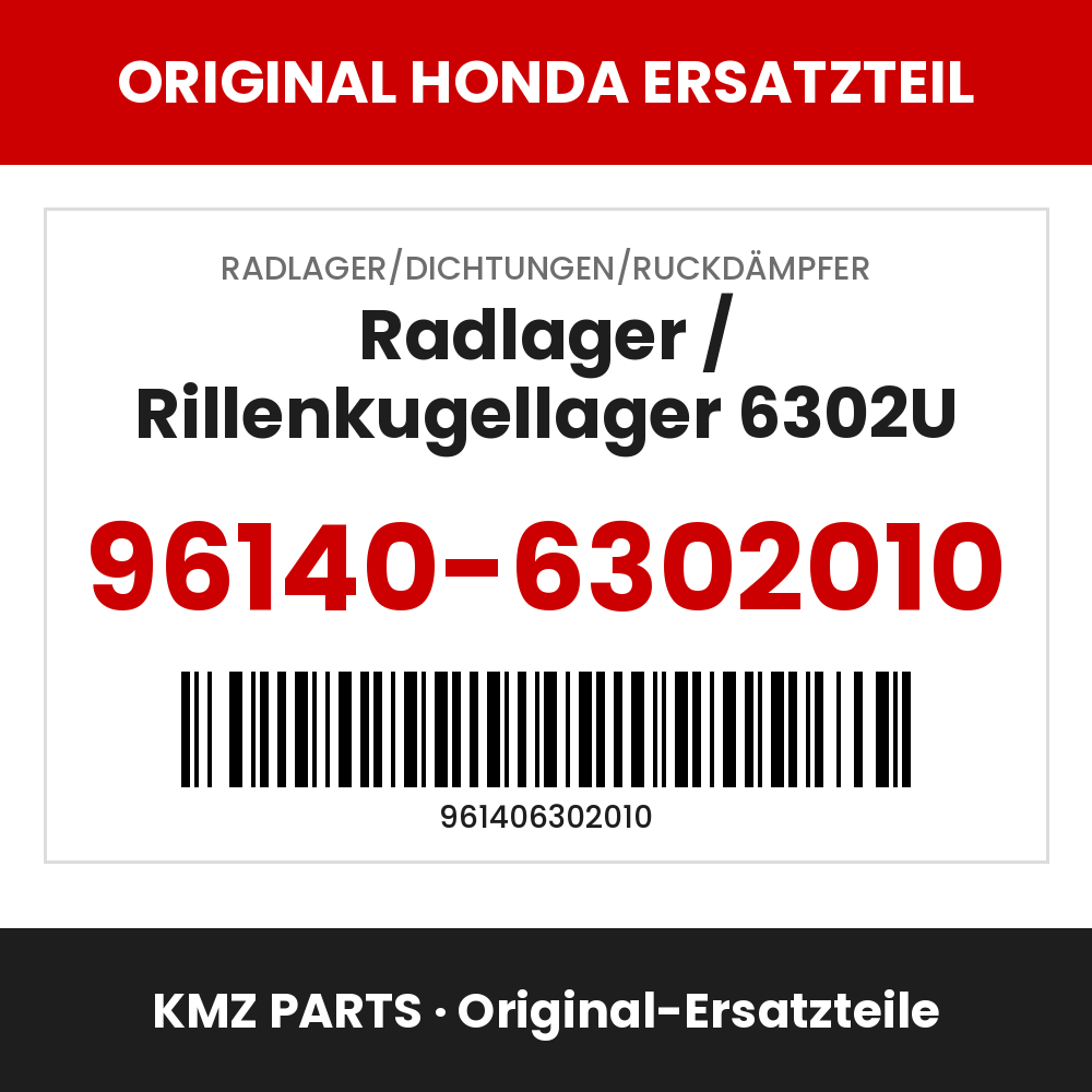 Honda Original Radlager / Rillenkugellager 6302U 96140-6302010