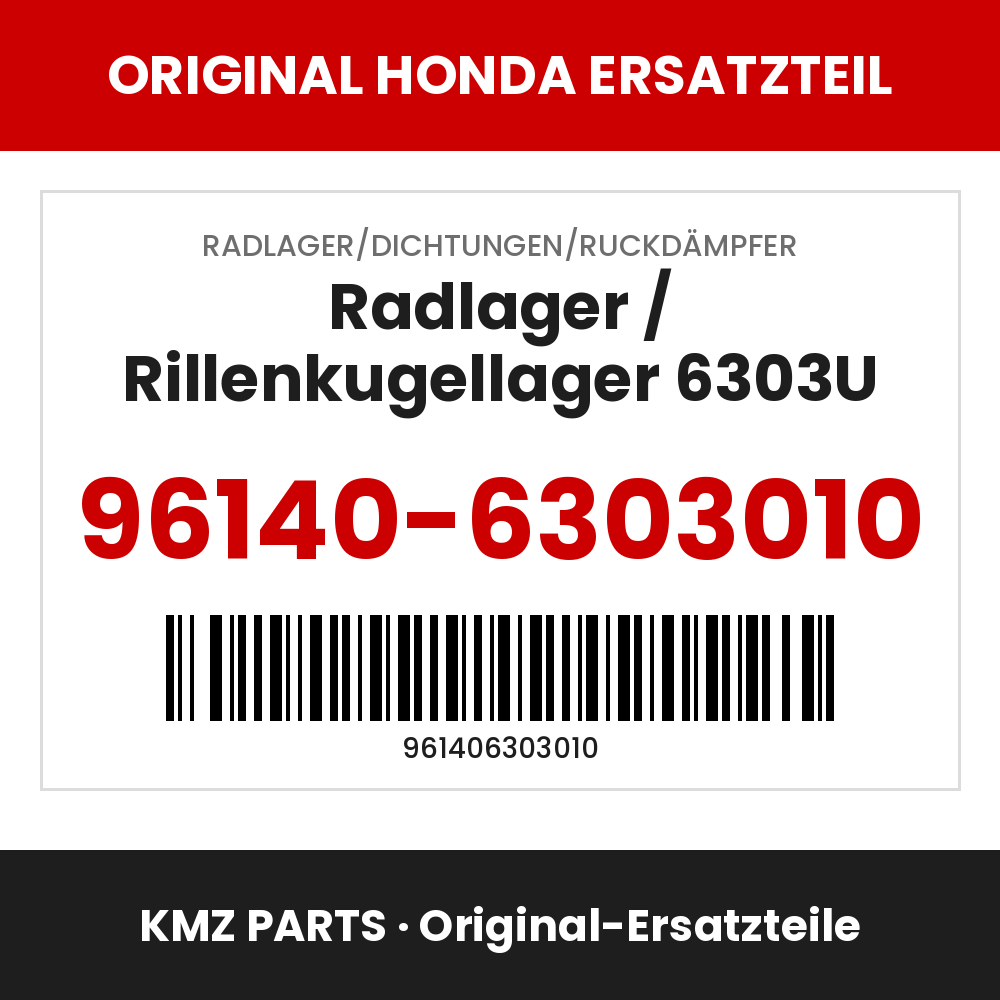 Honda Original Radlager / Rillenkugellager 6303U 96140-6303010