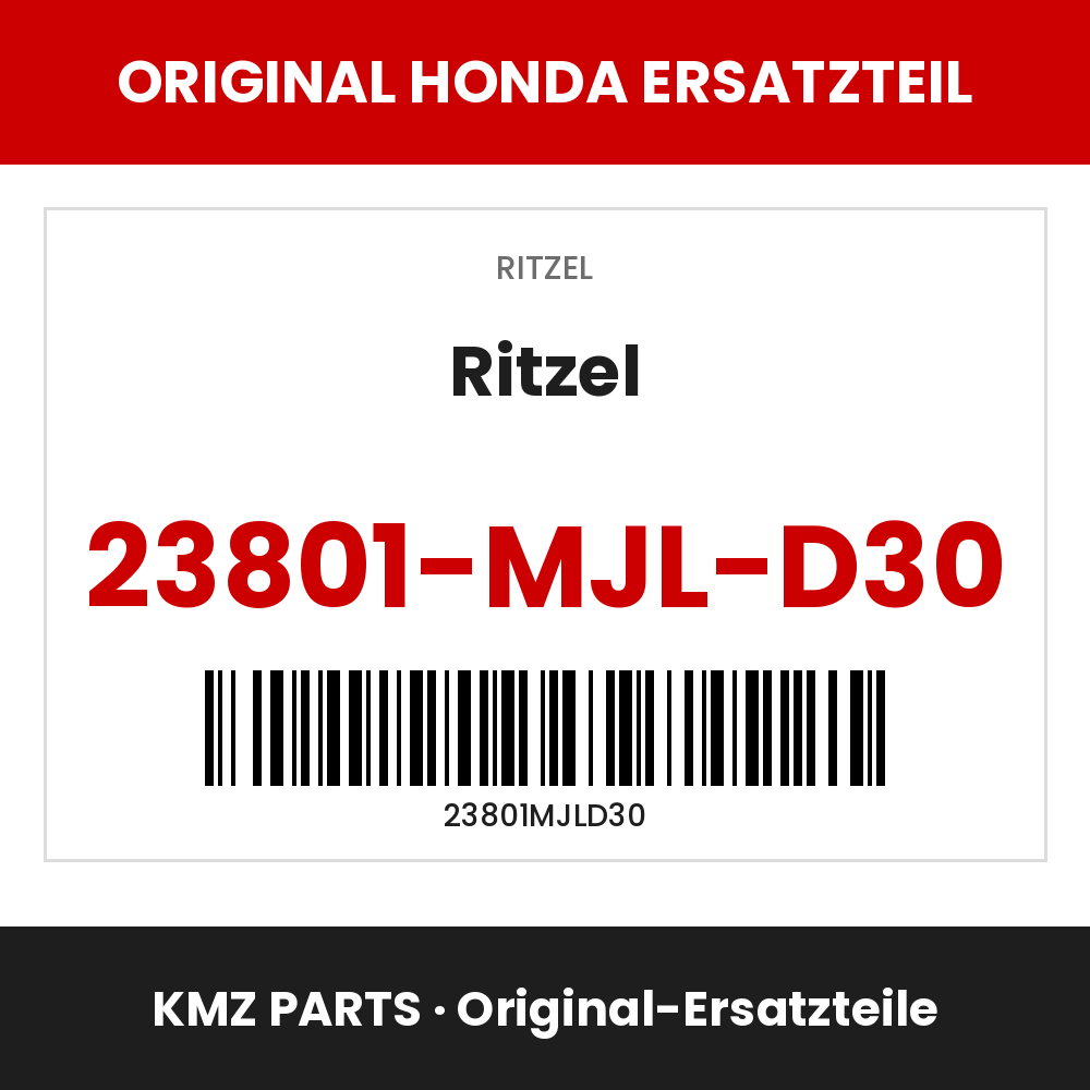 Honda Original Ritzel 23801-MJL-D30