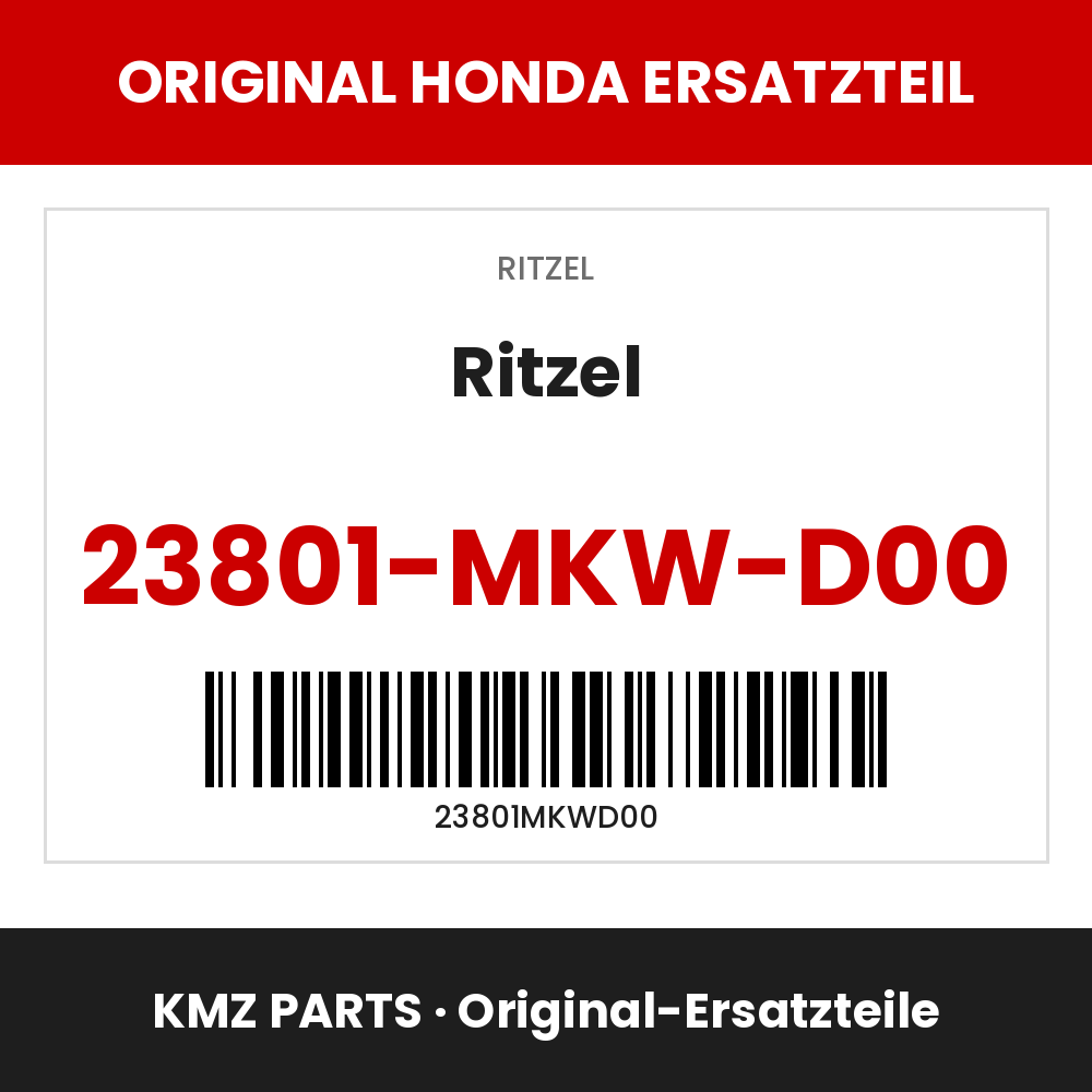 Honda Original Ritzel 23801-MKW-D00