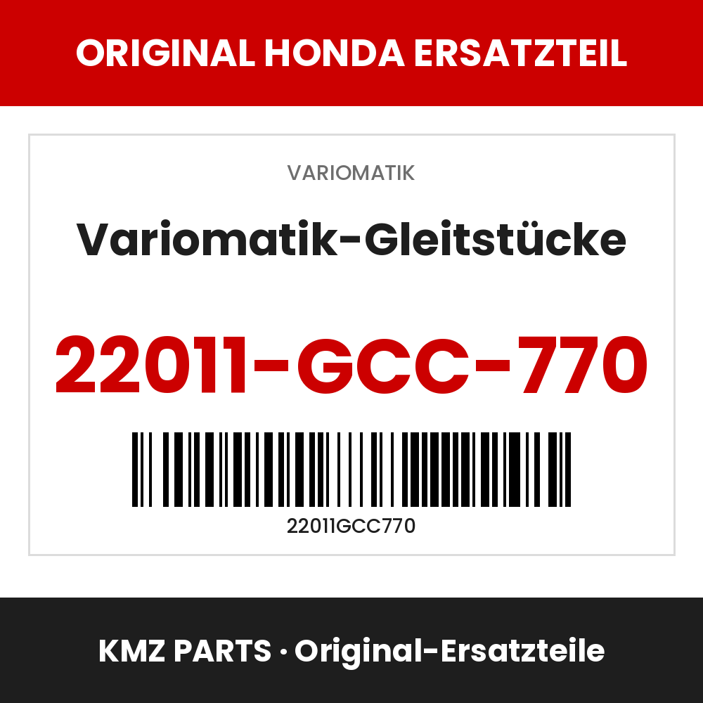 Honda Original Variomatik-Gleitstücke 22011-GCC-770