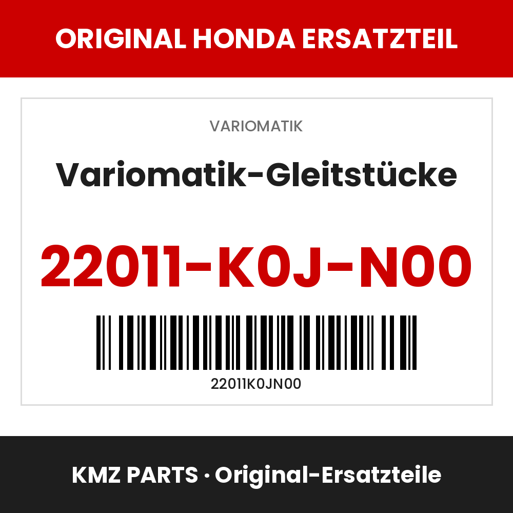 Honda Original Variomatik-Gleitstücke 22011-K0J-N00