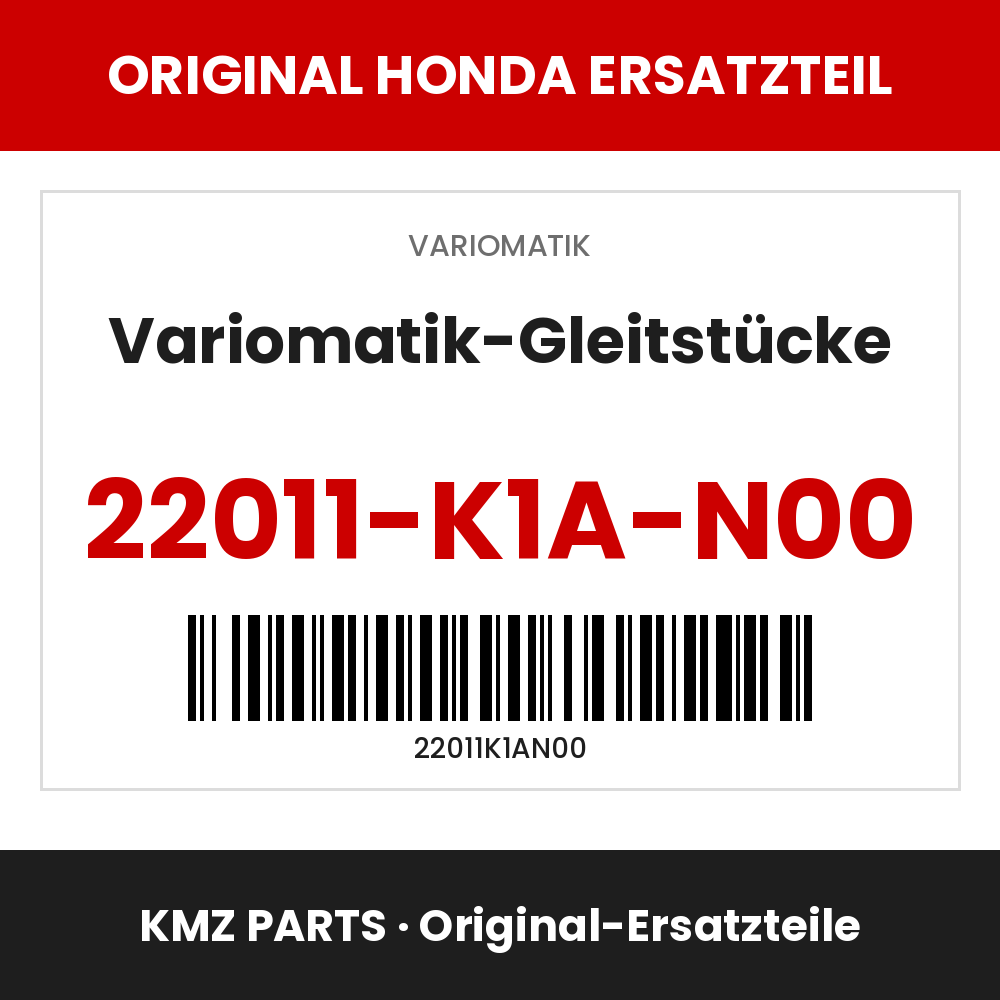 Honda Original Variomatik-Gleitstücke 22011-K1A-N00
