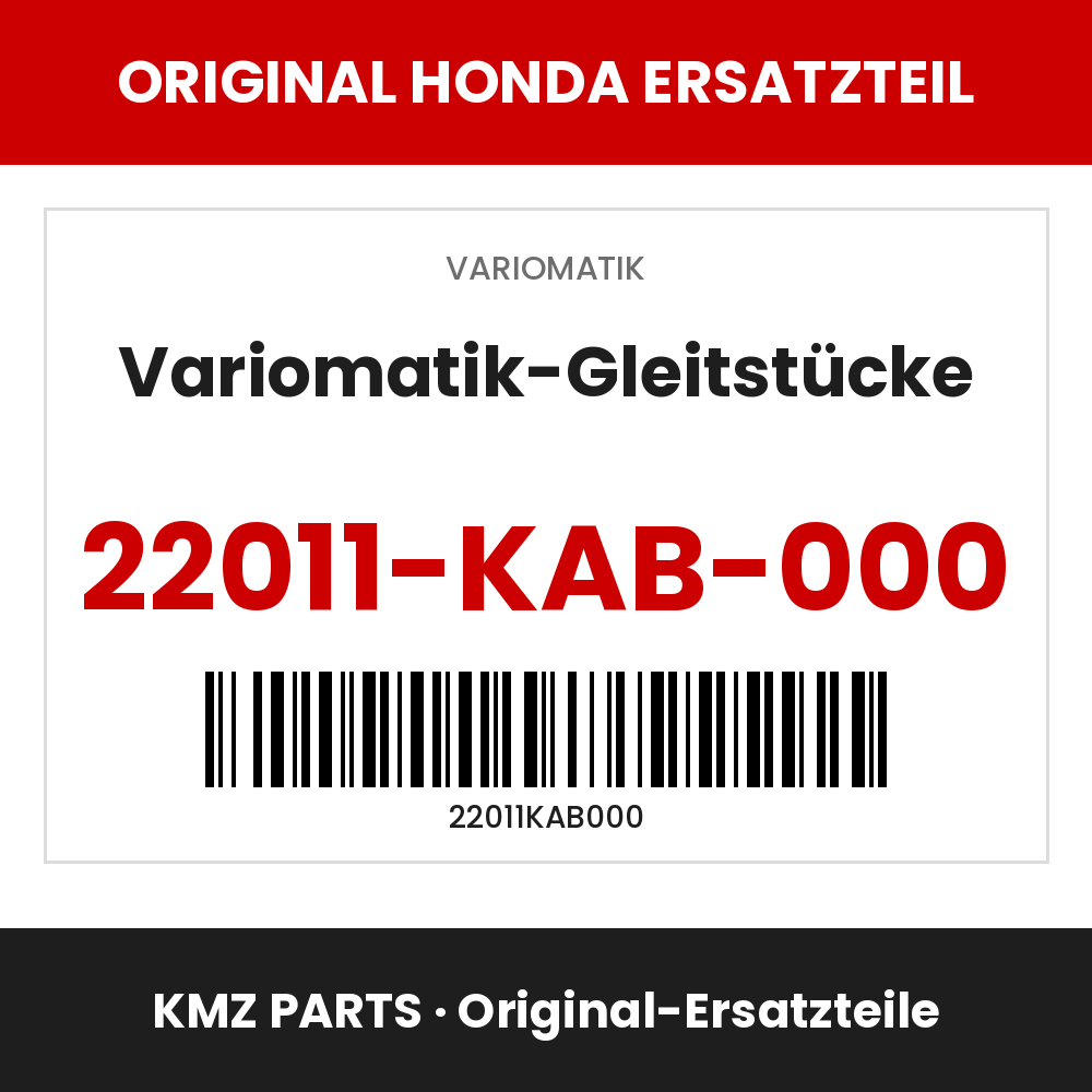 Honda Original Variomatik-Gleitstücke 22011-KAB-000