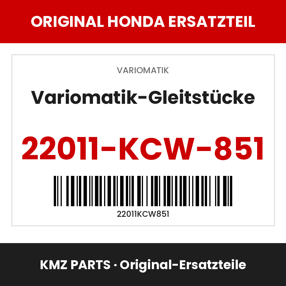Honda Original Variomatik-Gleitstücke 22011-KCW-851