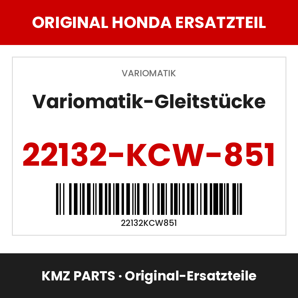Honda Original Variomatik-Gleitstücke 22132-KCW-851