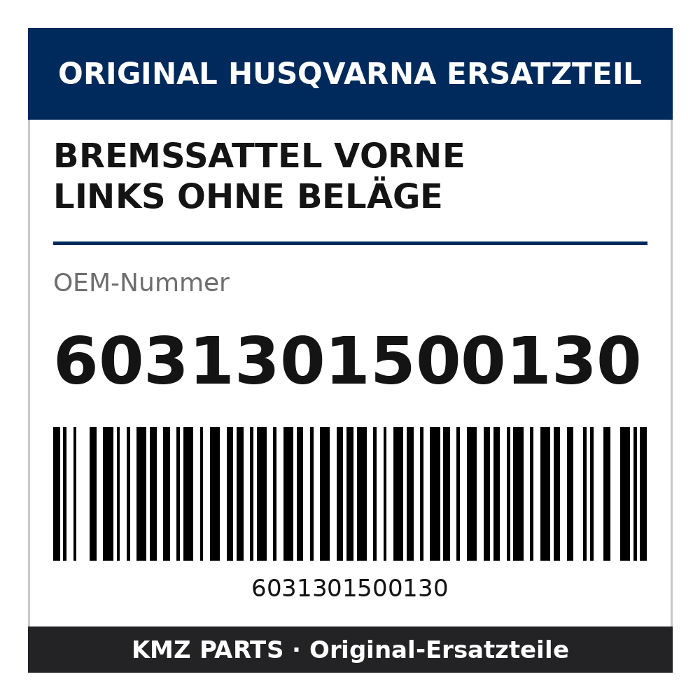 Husqvarna Original Bremssattel vorne links ohne Beläge 6031301500130