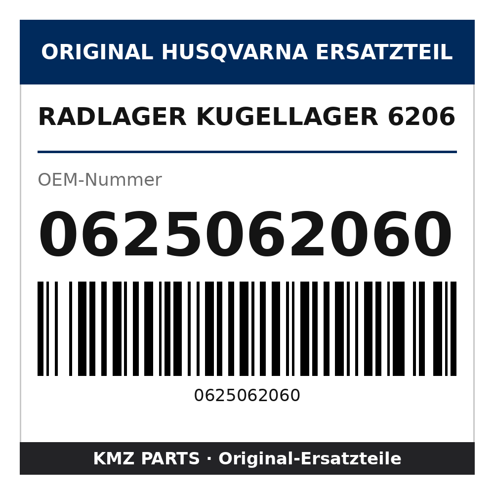 Husqvarna Original Radlager Kugellager 6206 0625062060