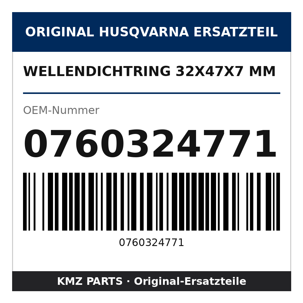 Husqvarna Original Wellendichtring 32x47x7 mm 0760324771