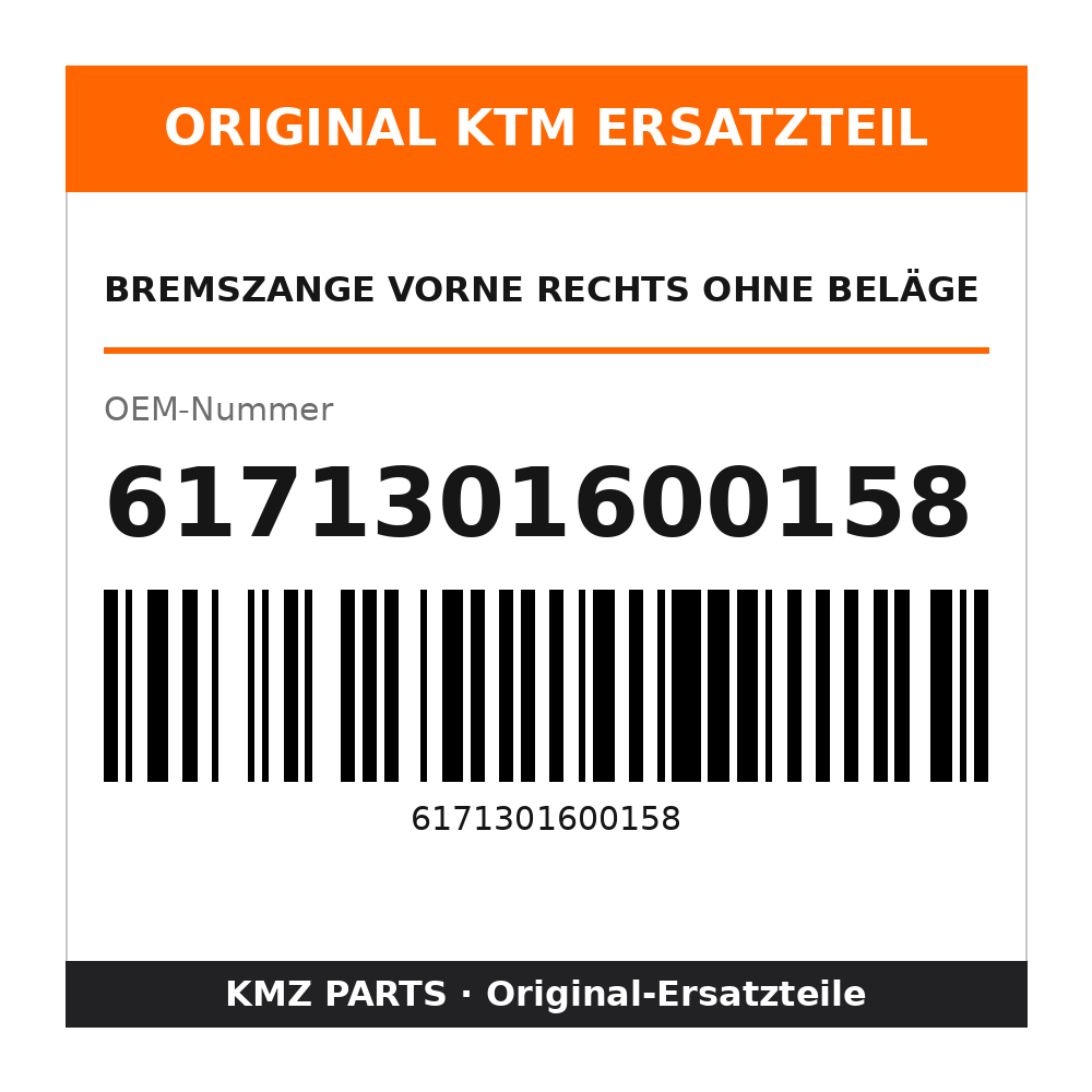 KTM Bremszange vorne rechts ohne Beläge 6171301600158