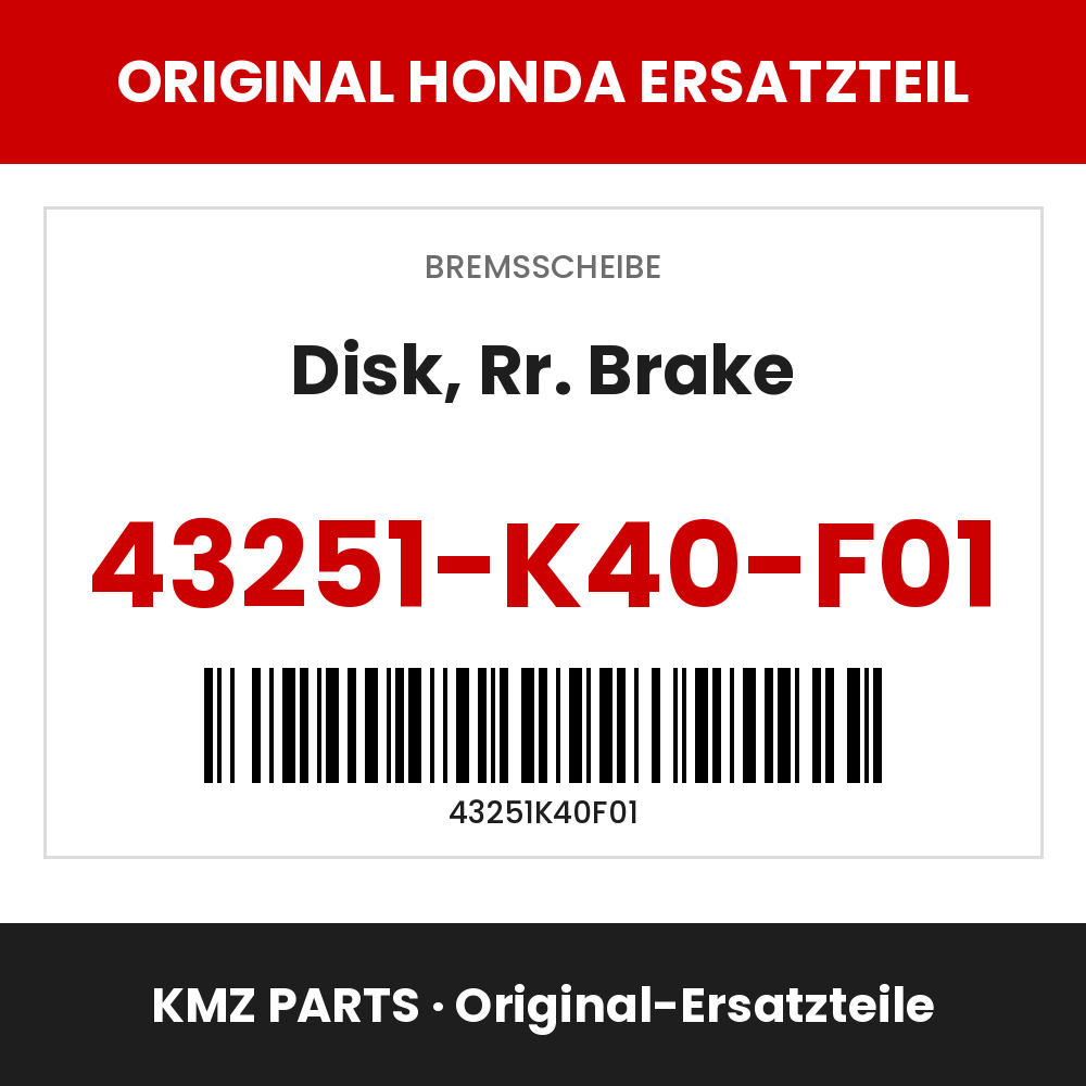 Honda Original Disk, Rr. Brake 43251-K40-F01