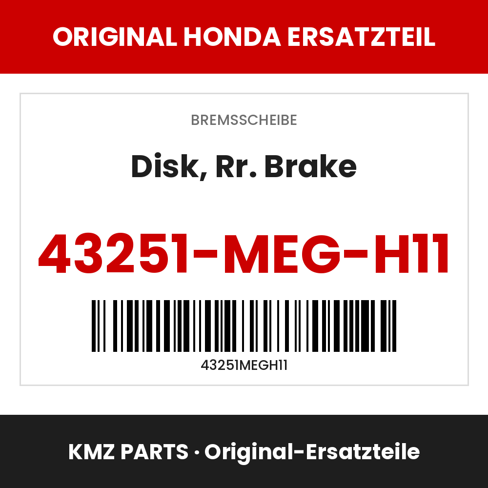 Honda Original Disk, Rr. Brake 43251-MEG-H11