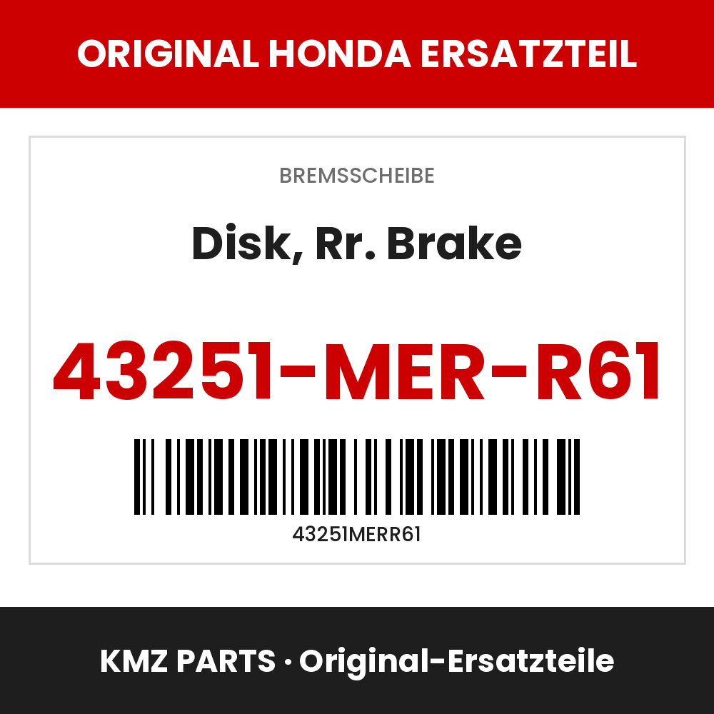 Honda Original Disk, Rr. Brake 43251-MER-R61
