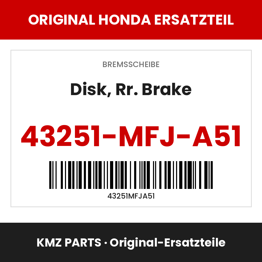 Honda Original Disk, Rr. Brake 43251-MFJ-A51