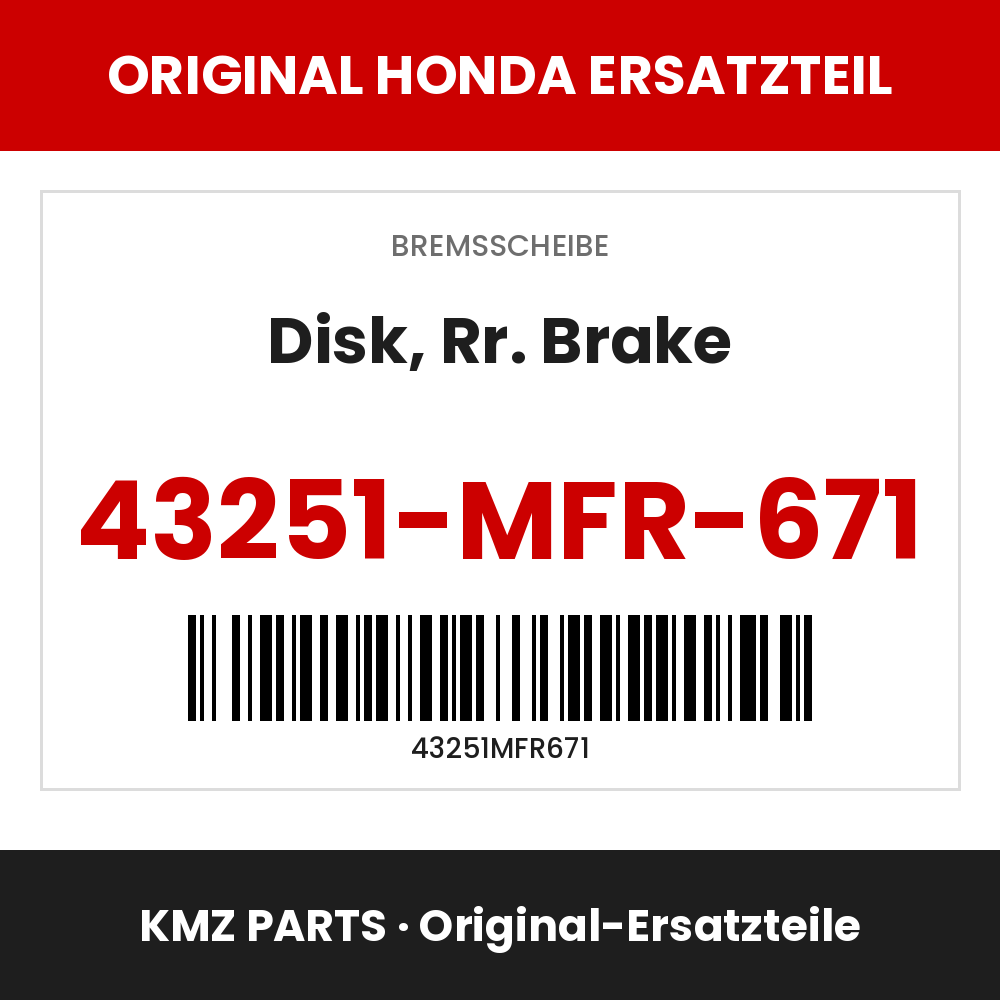 Honda Original Disk, Rr. Brake 43251-MFR-671
