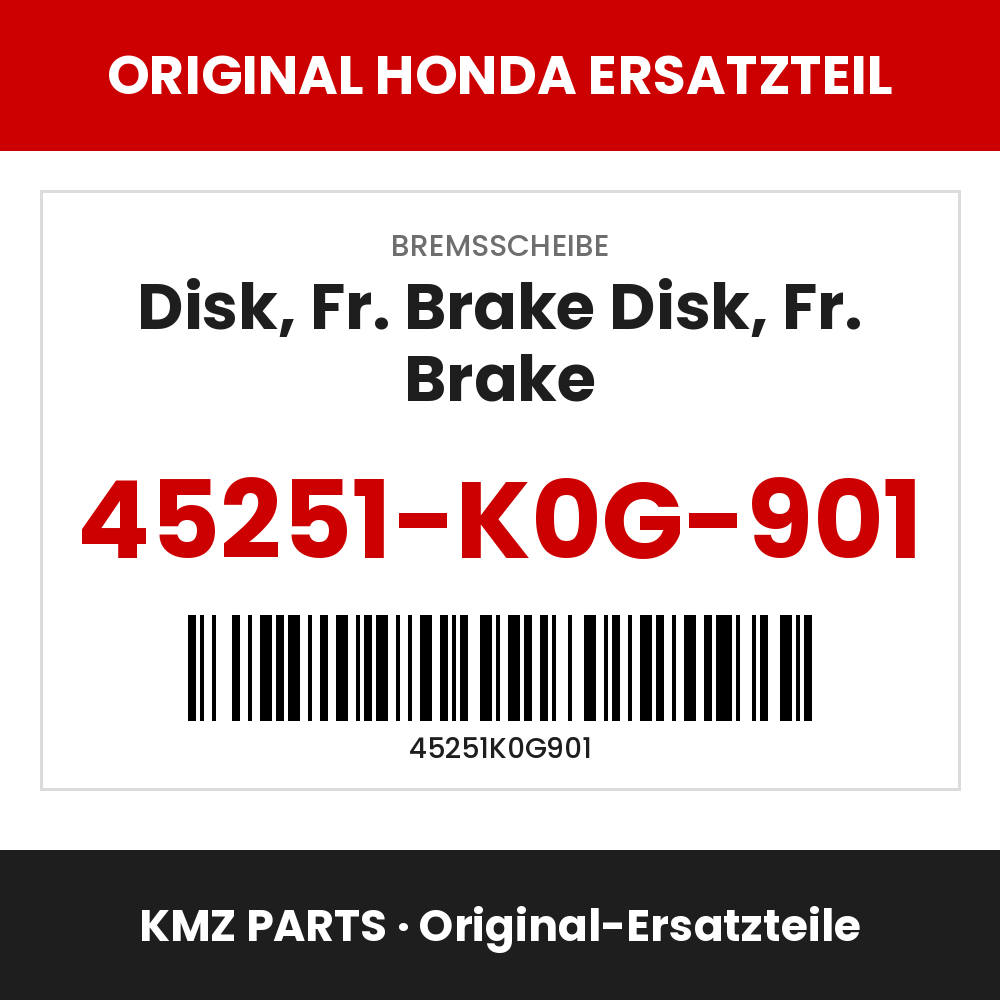 Honda Original Disk, Fr. Brake Disk, Fr. Brake 45251-K0G-901