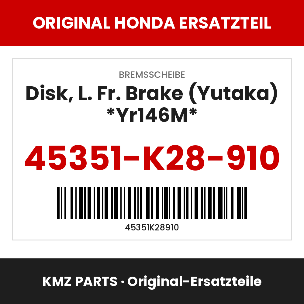 Honda Original Disk, L. Fr. Brake (Yutaka) *Yr146M* 45351-K28-910