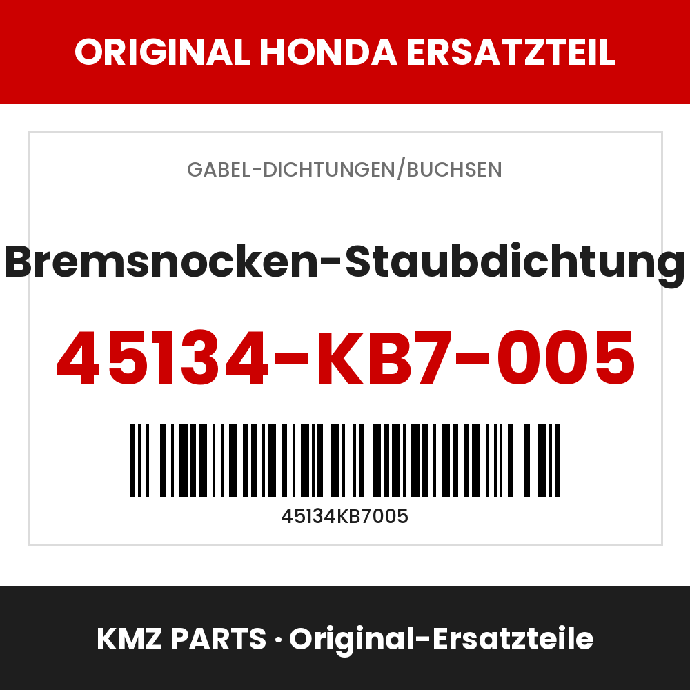 Honda Original Bremsnocken-Staubdichtung 45134-KB7-005